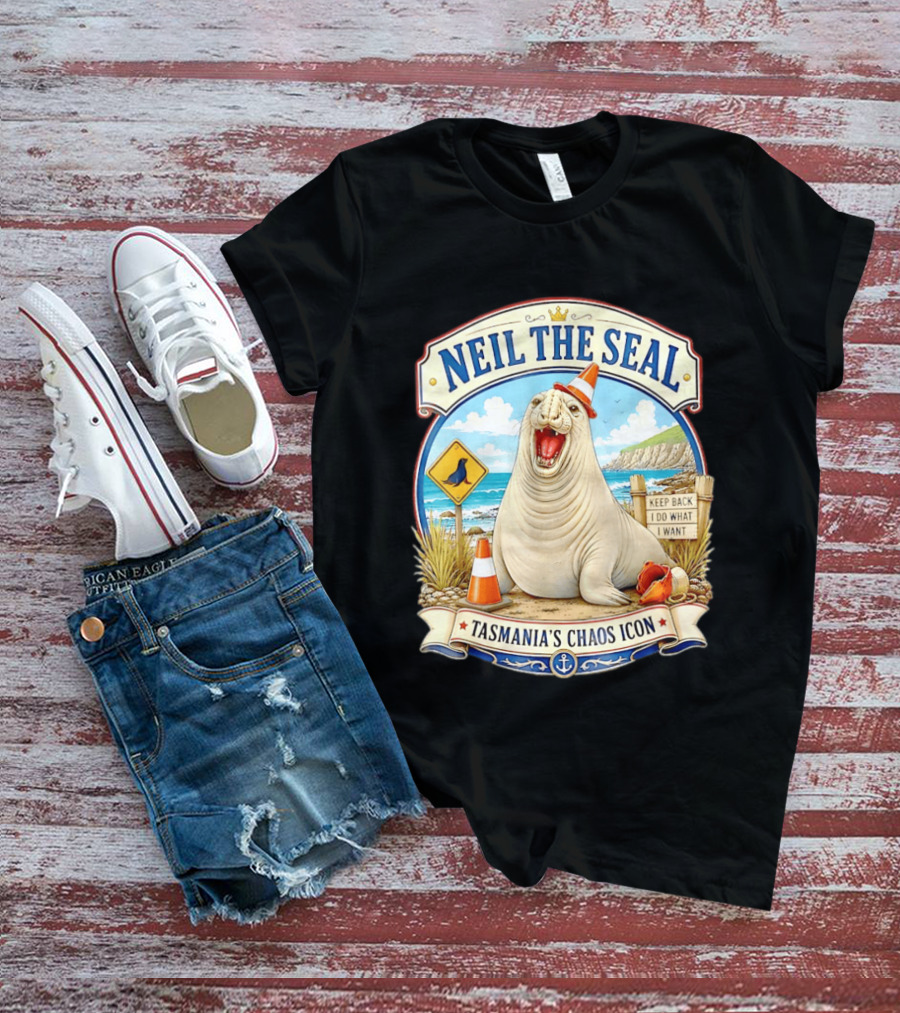 Neil The Seal Keep Back Do What I Want Tasmania's Chaos T-Shirt