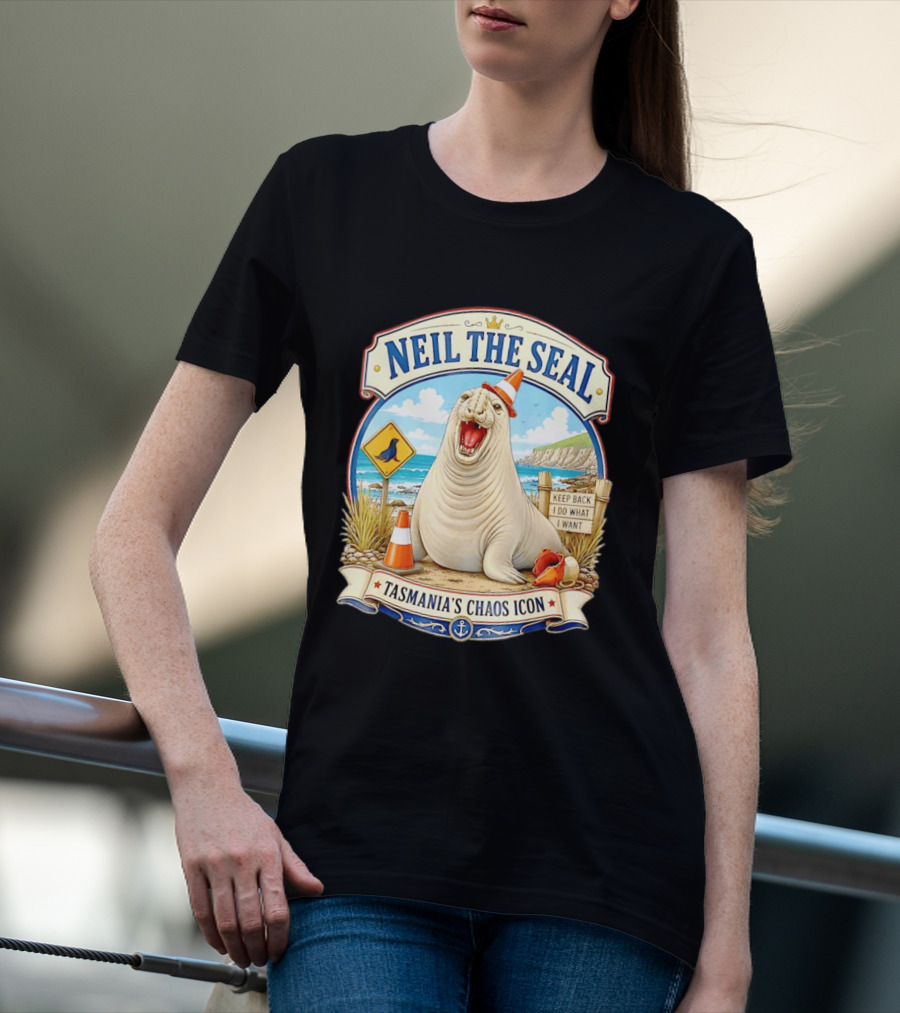 Neil The Seal Keep Back Do What I Want Tasmania's Chaos T-Shirt