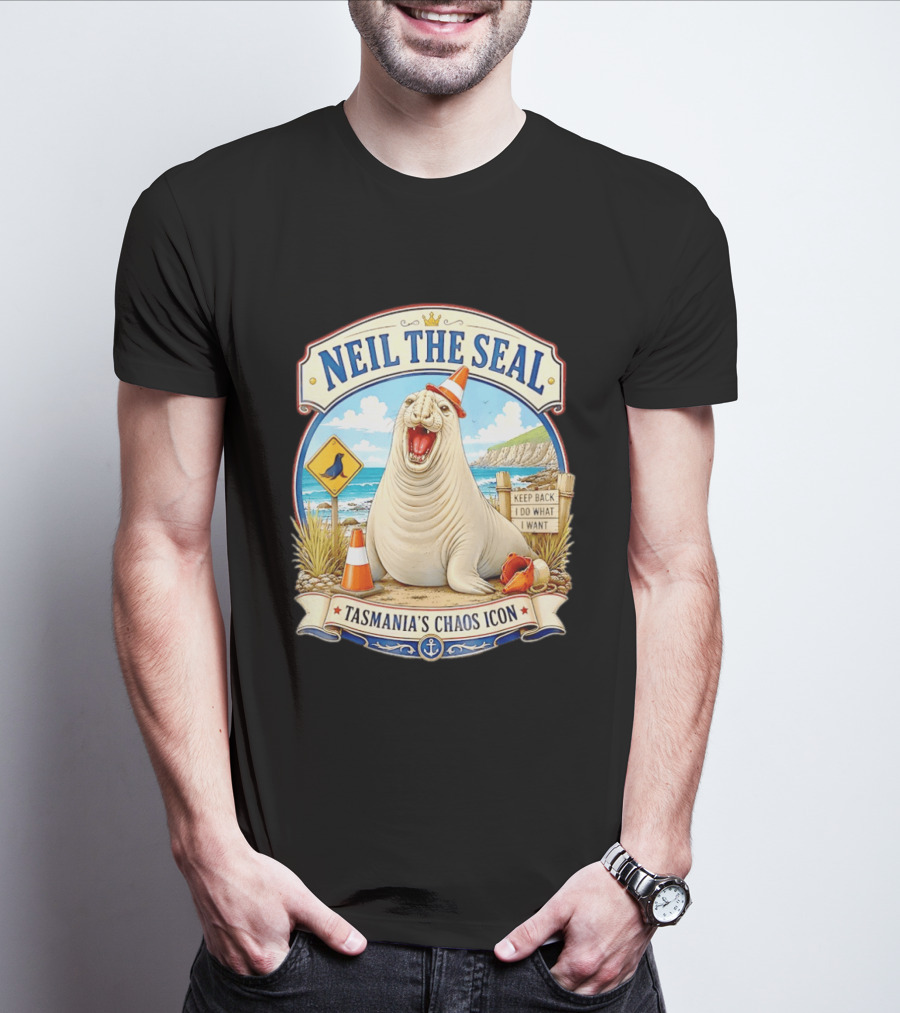 Neil The Seal Keep Back Do What I Want Tasmania's Chaos T-Shirt
