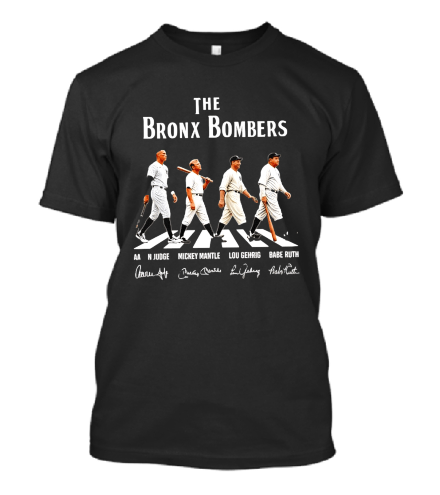 The Bronx Bombers Aaron Judge Mickey Mantle Lou Gehrig Babe Ruth Abbey Road Signatures T-Shirt