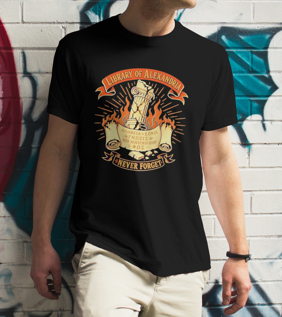 Library Of Alexandria Never Forget Alitheia Sophia Gnosis Ancient Knowledge Flame Pillar T-Shirt