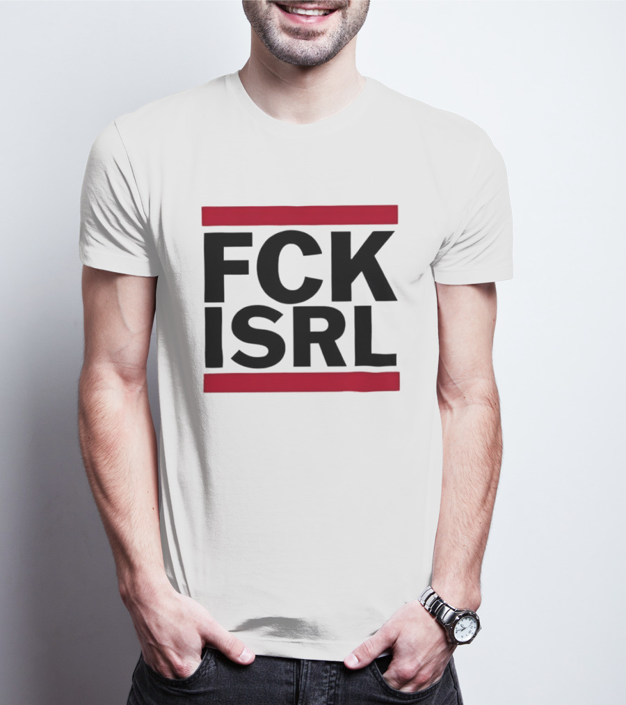 Fck Isrl Political Protest T-Shirt