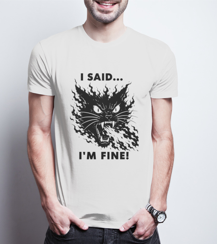 I Said I'm Fine Flaming Black Cat Sarcasm T-Shirt