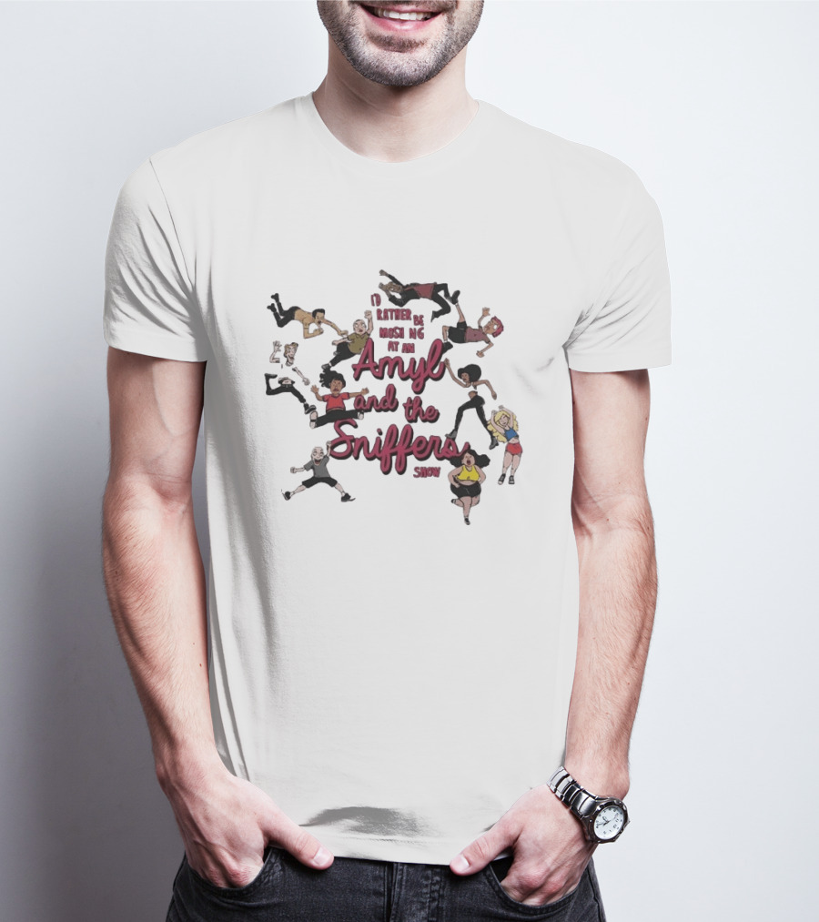 I'd Rather Be Moshing At An Amyl And The Sniffers Show Animated Characters T-Shirt