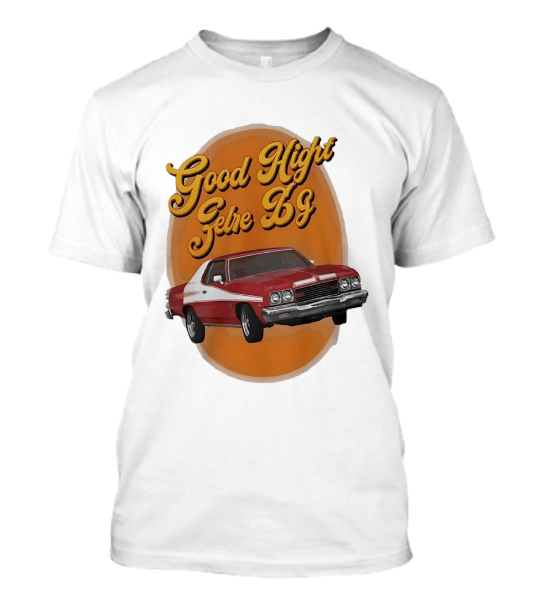 Good Night Gethe 69 Car Automotive T-Shirt