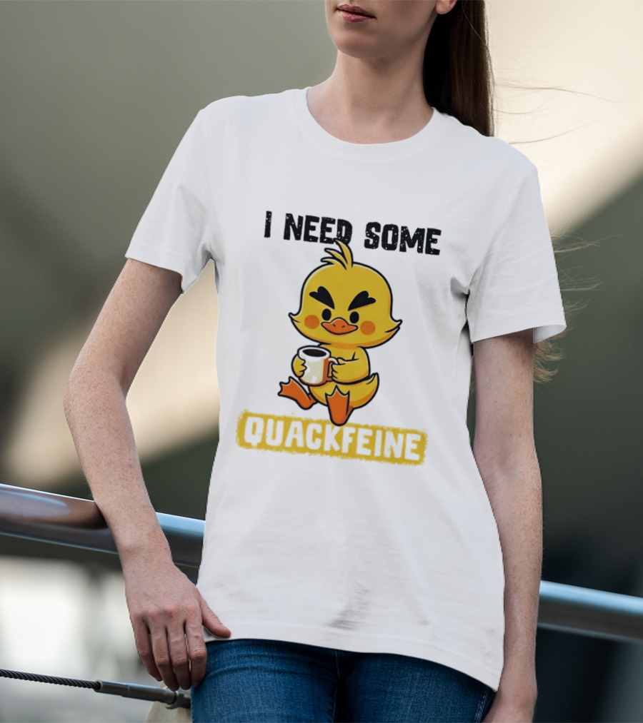 I Need Some Quackfeine Duck Coffee Cute Duck Holding T-Shirt