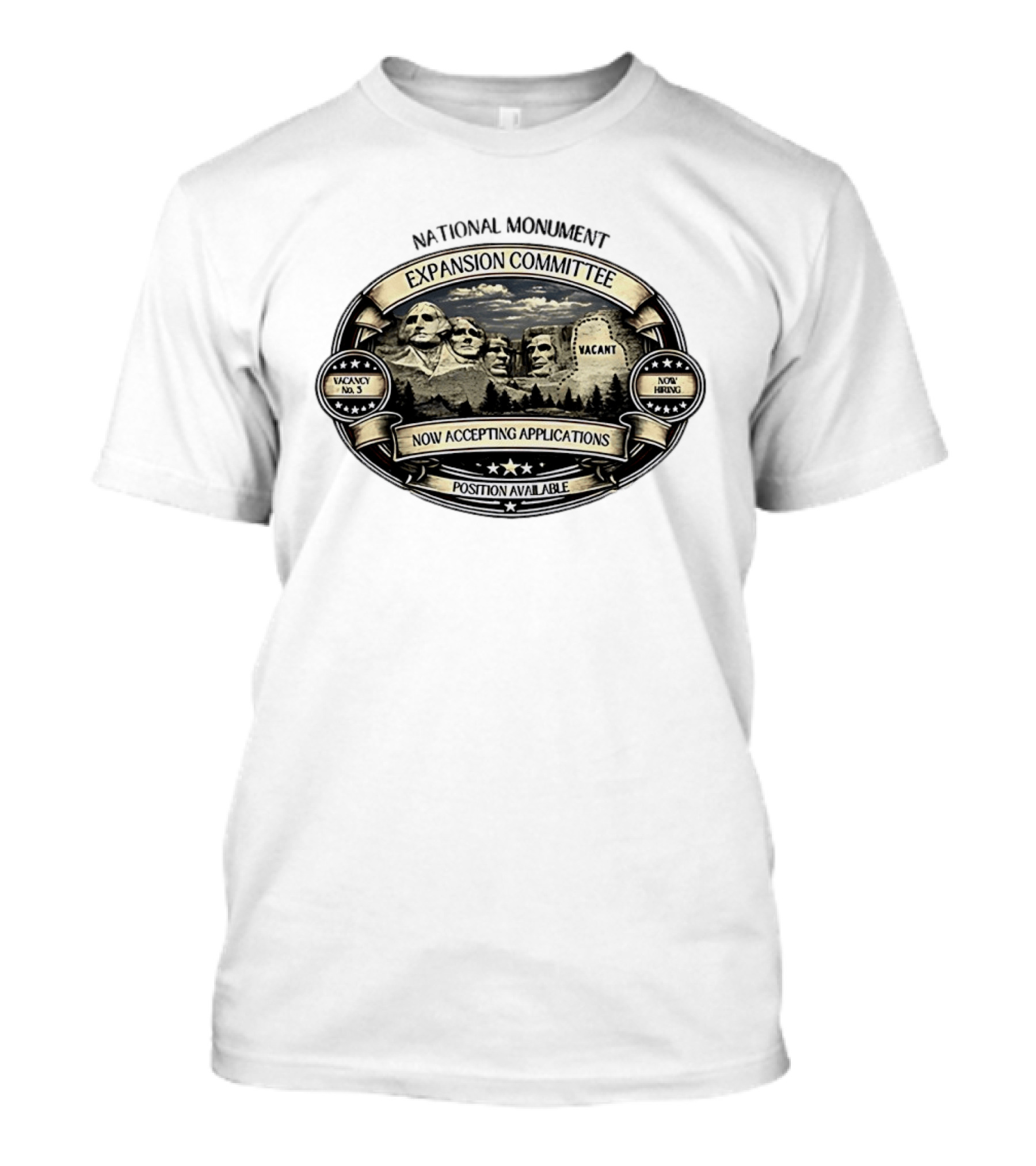 National Monument Expansion Committee Mount Rushmore Vacancy Now Accepting Applications T-Shirt