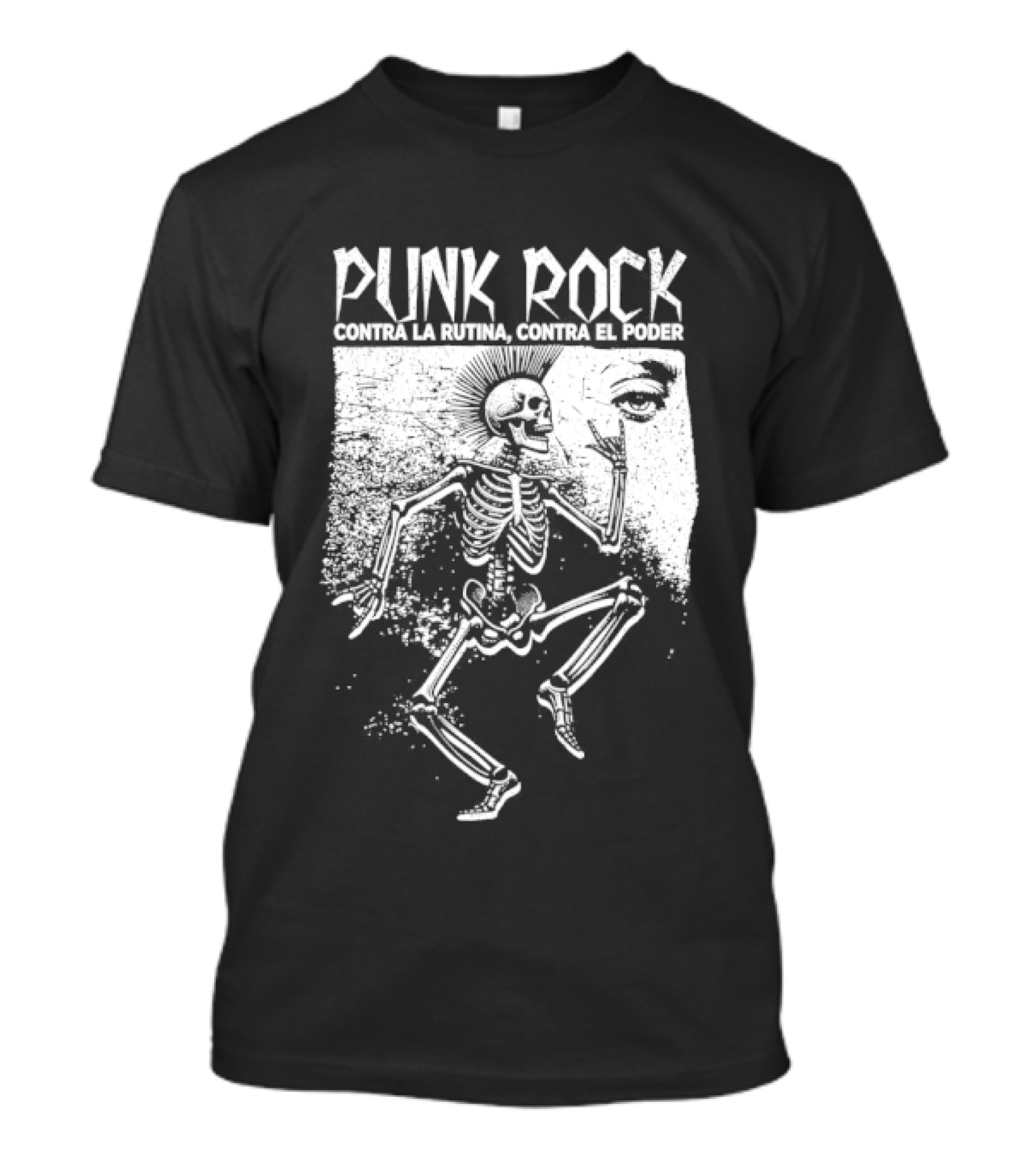 Punk Rock Contra La Rutina Contra El Poder Skeleton Dance T-Shirt