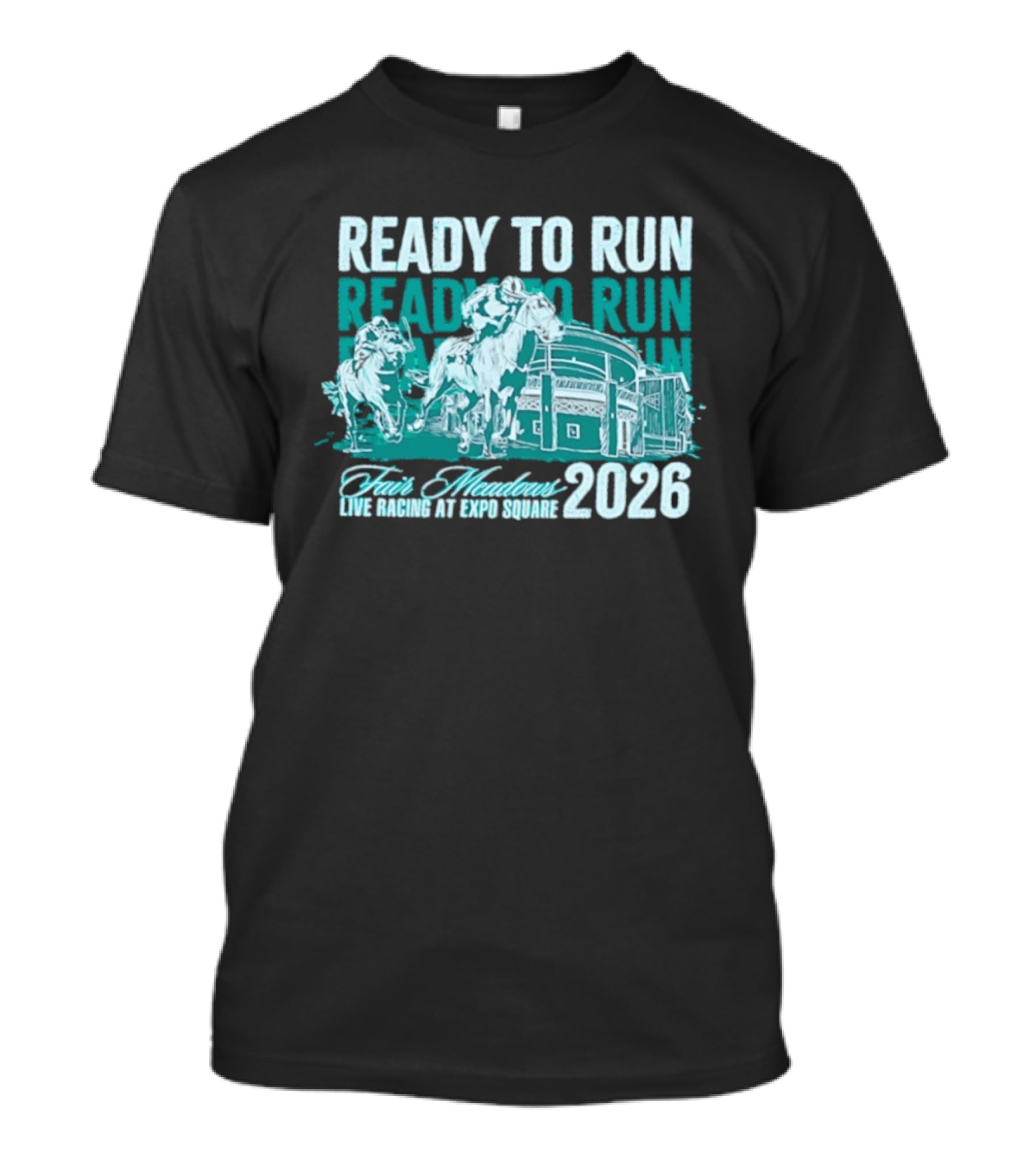 Ready To Run Fair Meadows Live Racing At Expo Square 2026 T-Shirt