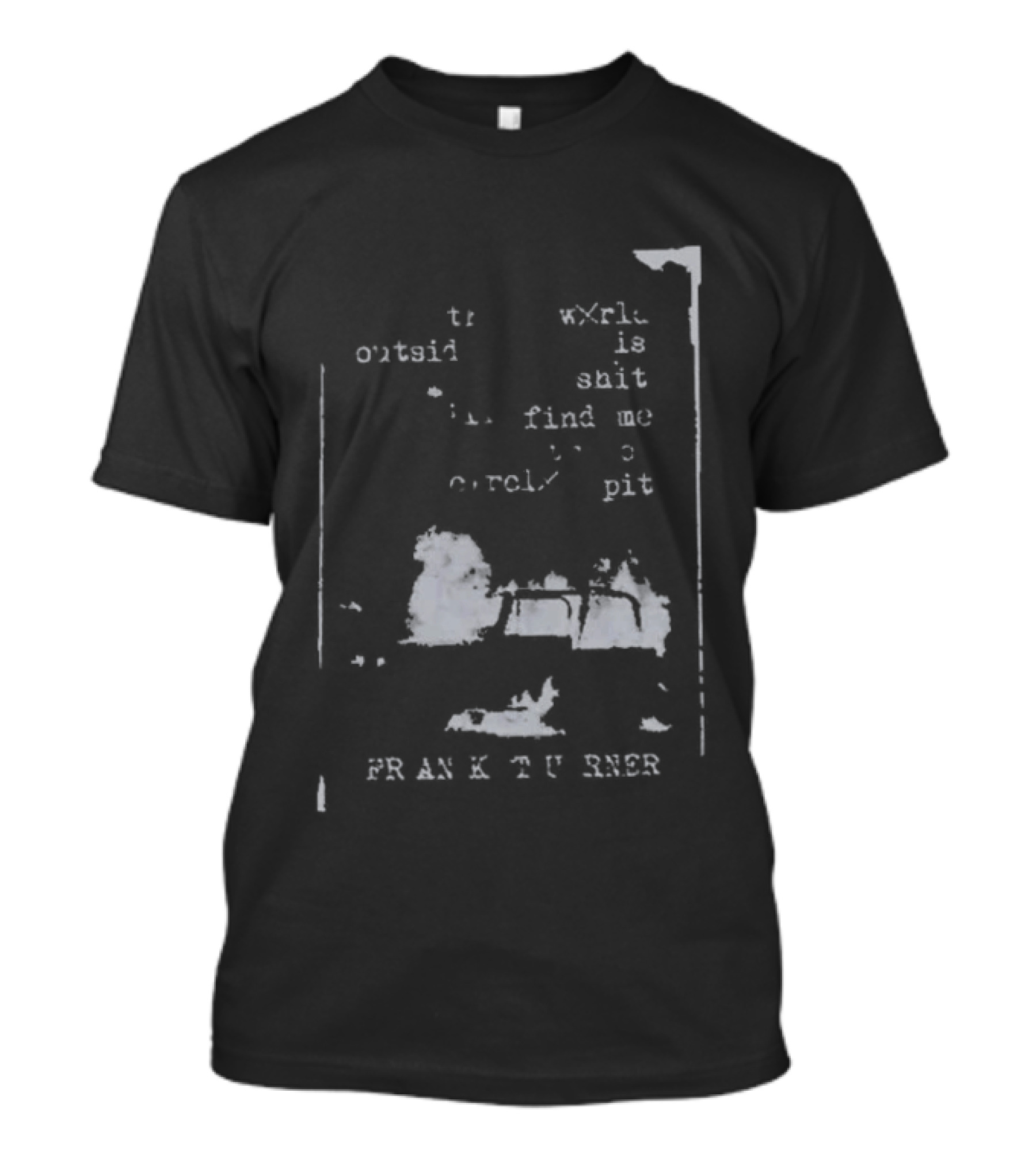 Frank Turner If The World Outside Is Shit Find Me In The Pit T-Shirt