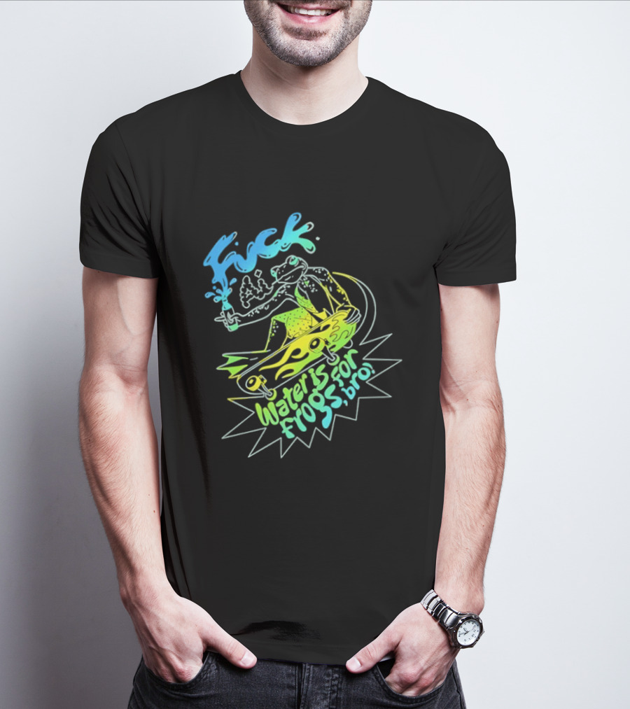 Fuck AI Water Is For Frogs Bro Skateboarding Frog T-Shirt