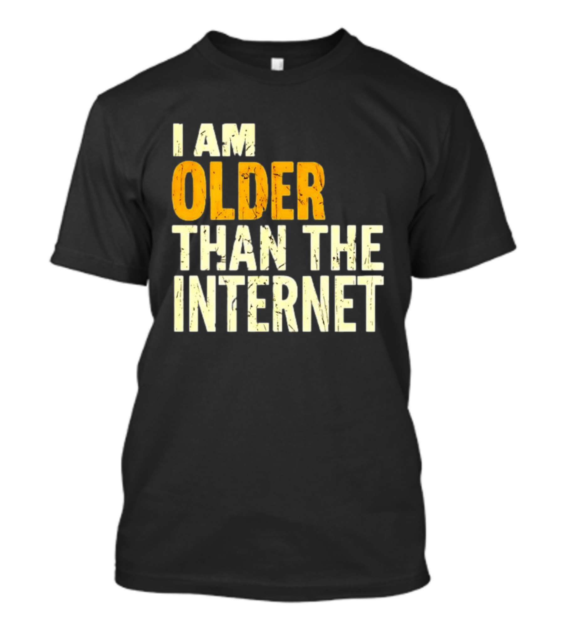 I Am Older Than The Internet Vintage Humor T-Shirt