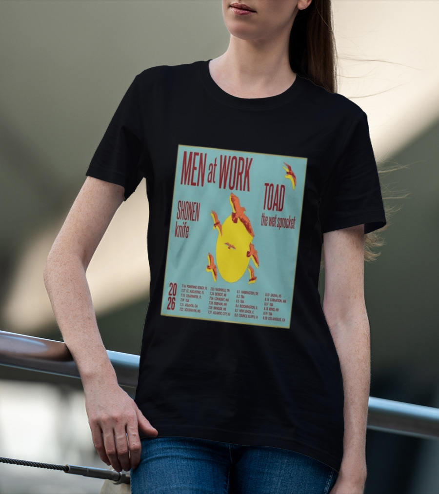 Men At Work Toad The Wet Sprocket Shonen Knife 2026 Tour Dates And Locations T-Shirt