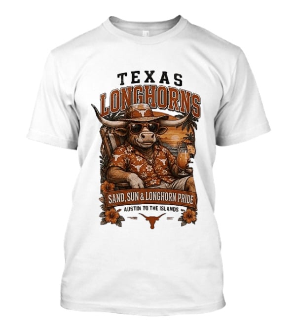 Texas Longhorns Sand Sun Longhorn Pride Austin To The Islands Tropical Paradise T-Shirt