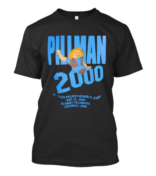Pillman 2000 Brian Pillman Memorial Event May 25 Schmidt Fieldhouse Cincinnati Ohio T-Shirt