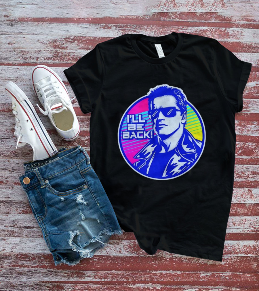 I'll Be Back Terminator Retro Neon T-Shirt