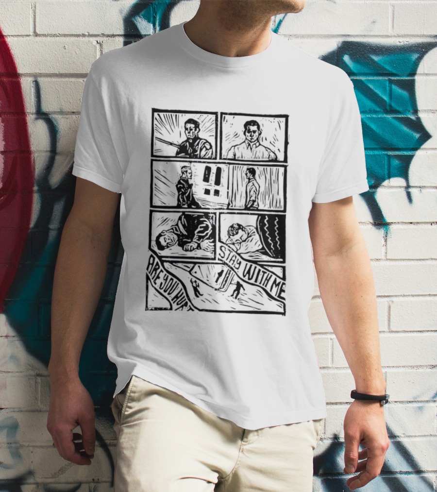 Are You Hurt Stay With Me Comic Panel Sequence T-Shirt