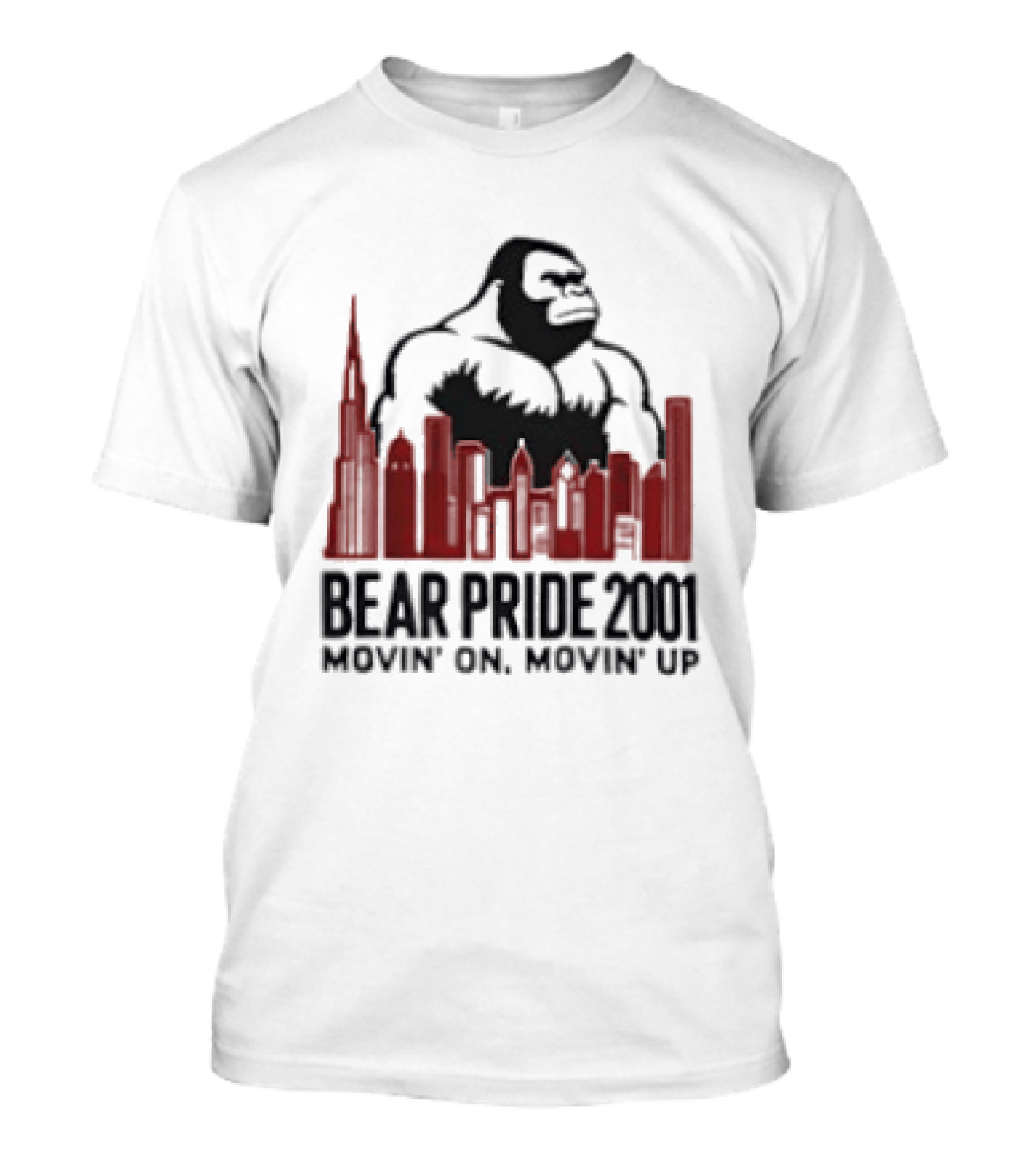 Bear Pride 2001 Movin' On Movin' Up Gorilla Skyline Cityscape T-Shirt