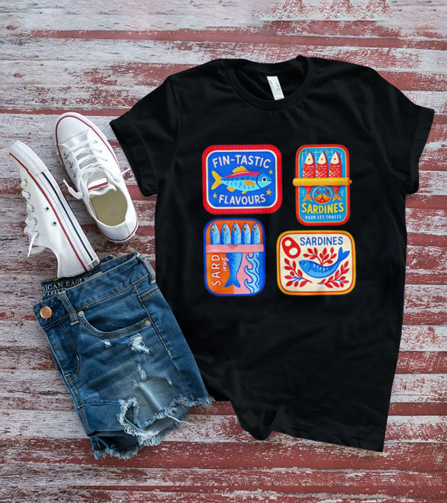 Fin Tastic Flavours Sardines Pour Les Toasts Sardines Sard Under The Sea T-Shirt