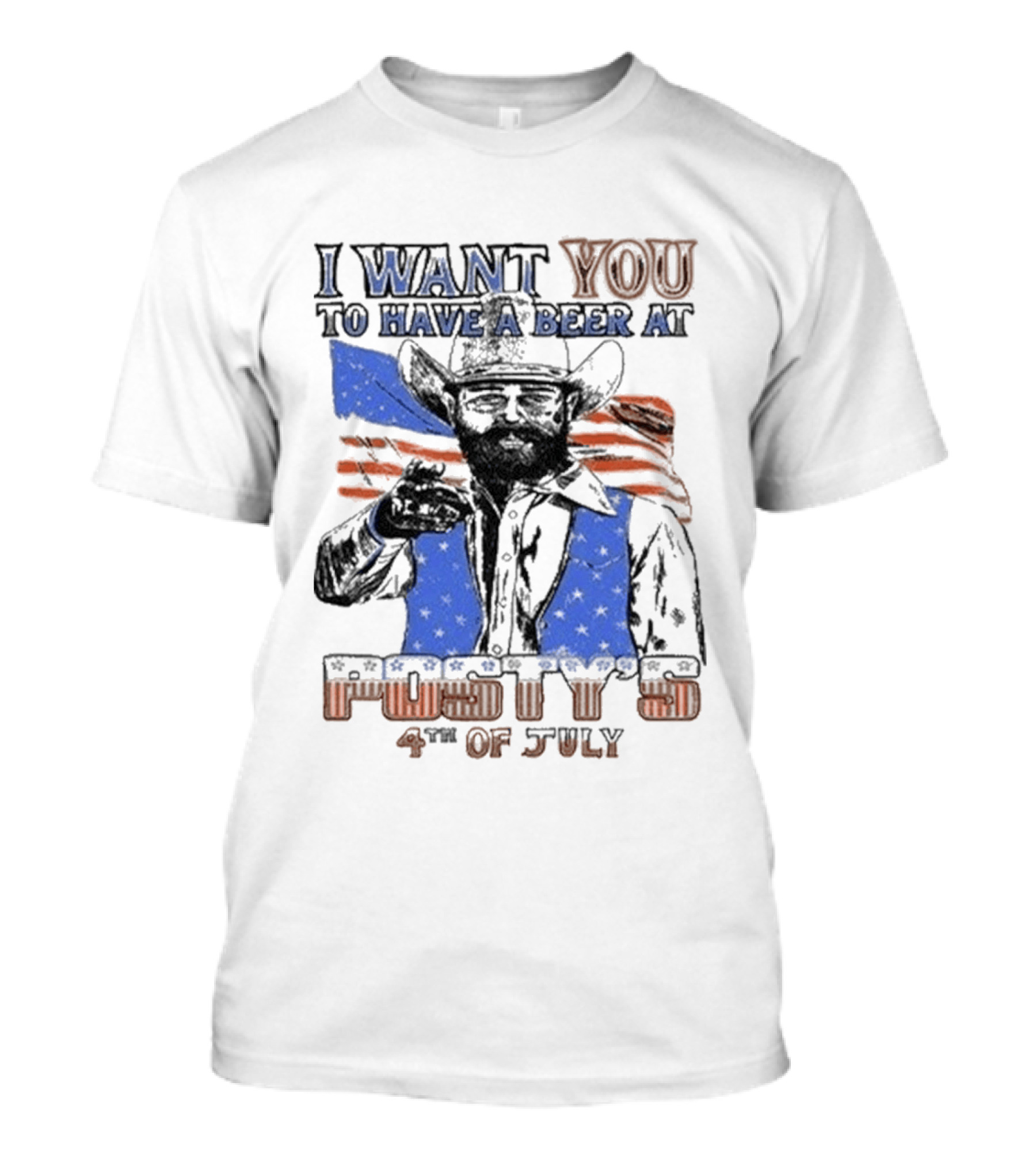 I Want You To Have A Beer At Posty Co 4th Of July T-Shirt