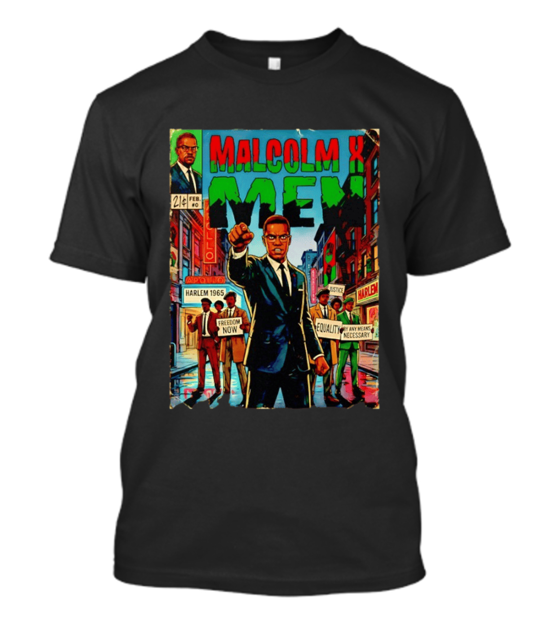 Malcolm X Men Harlem 1965 Freedom Now Equality By Any Means Necessary Comic Justice T-Shirt