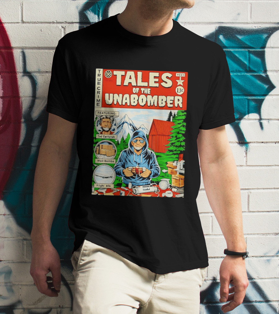 Tales Of The Unabomber True Crime Featuring Tod Eartynsk Mail Bombs Flight 44n T-Shirt