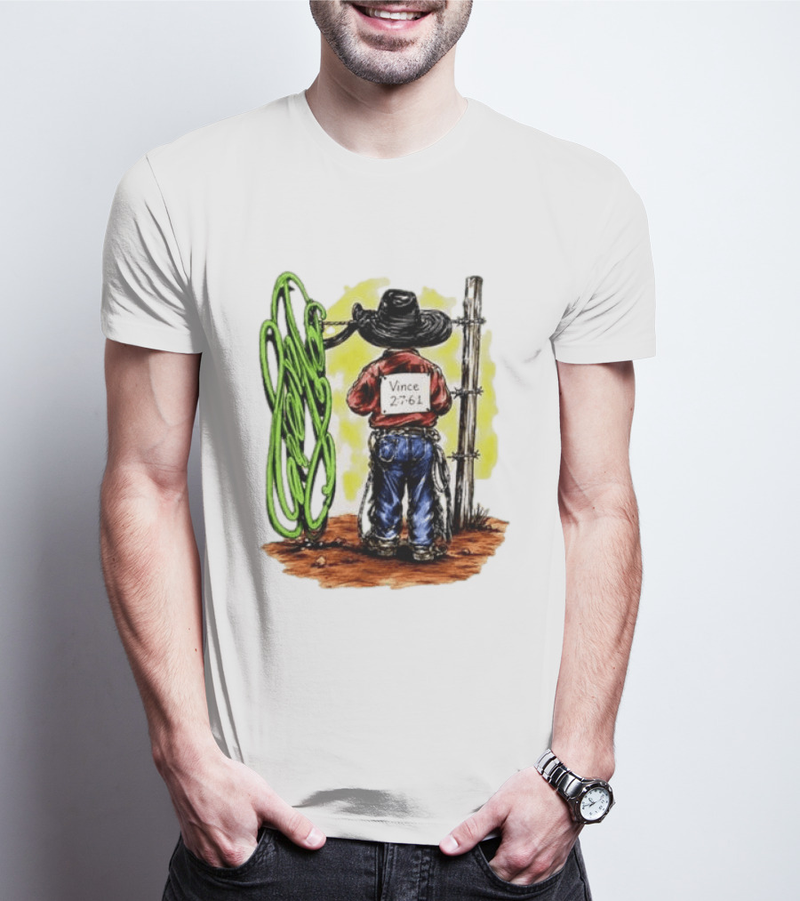 Vince 2 7 6 1 Cowboy Western Rodeo Fence T-Shirt