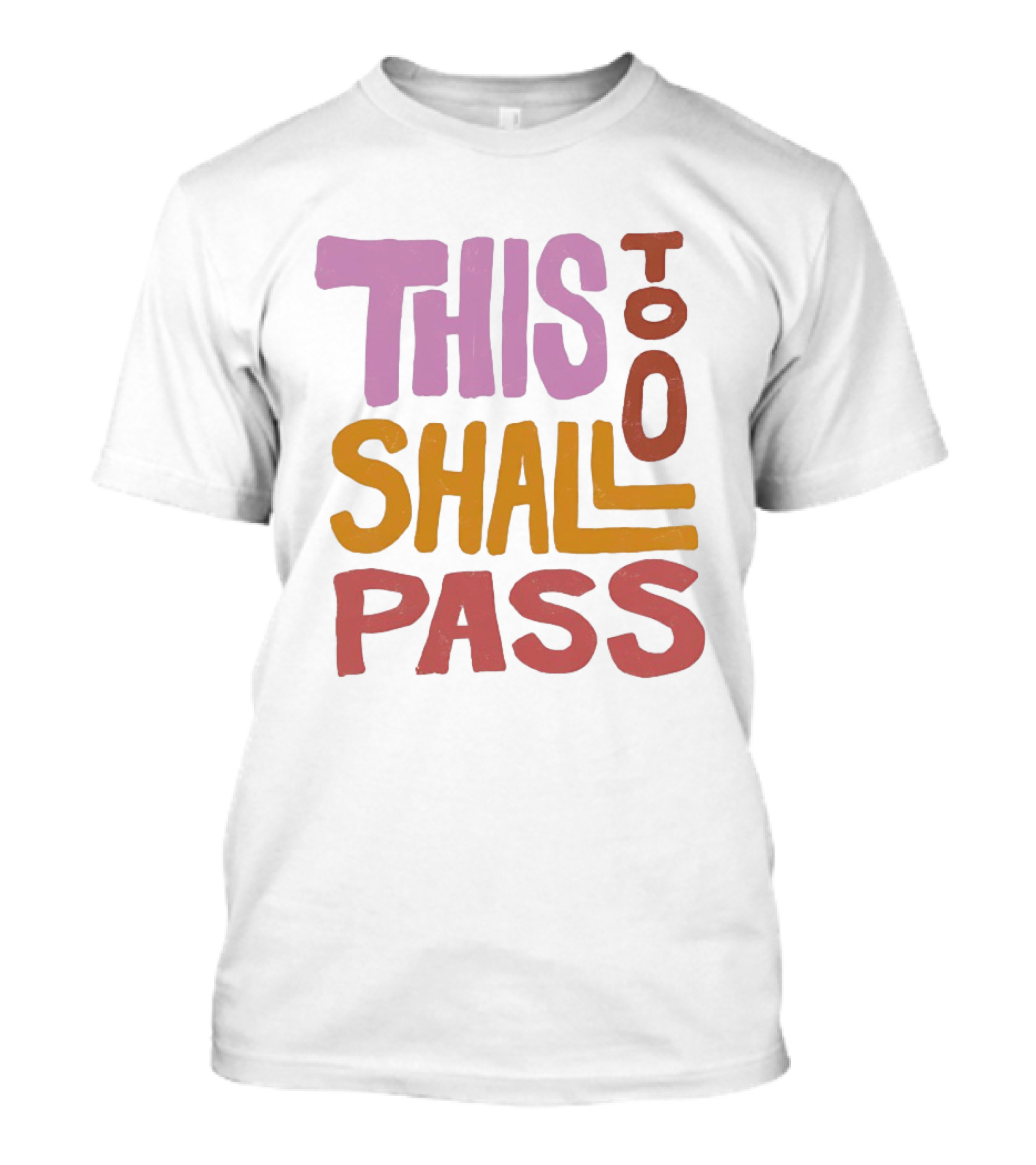 Rachel Platten This Too Shall Pass Positive Encouragement T-Shirt