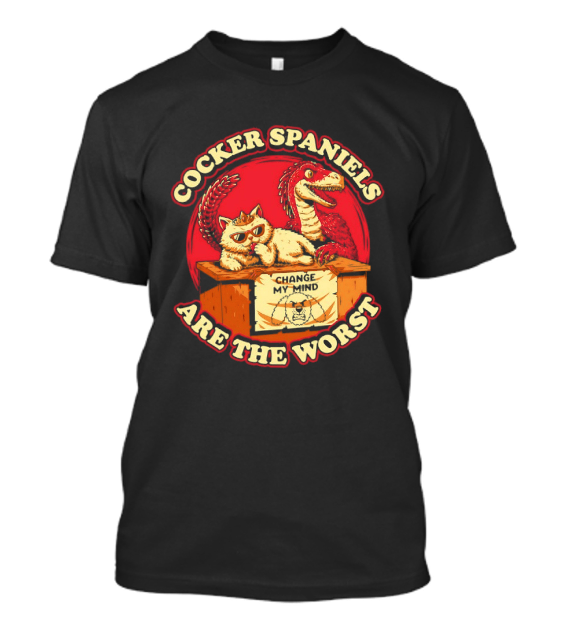 Cocker Spaniels Are The Worst Cat Dinosaur Change My Mind T-Shirt
