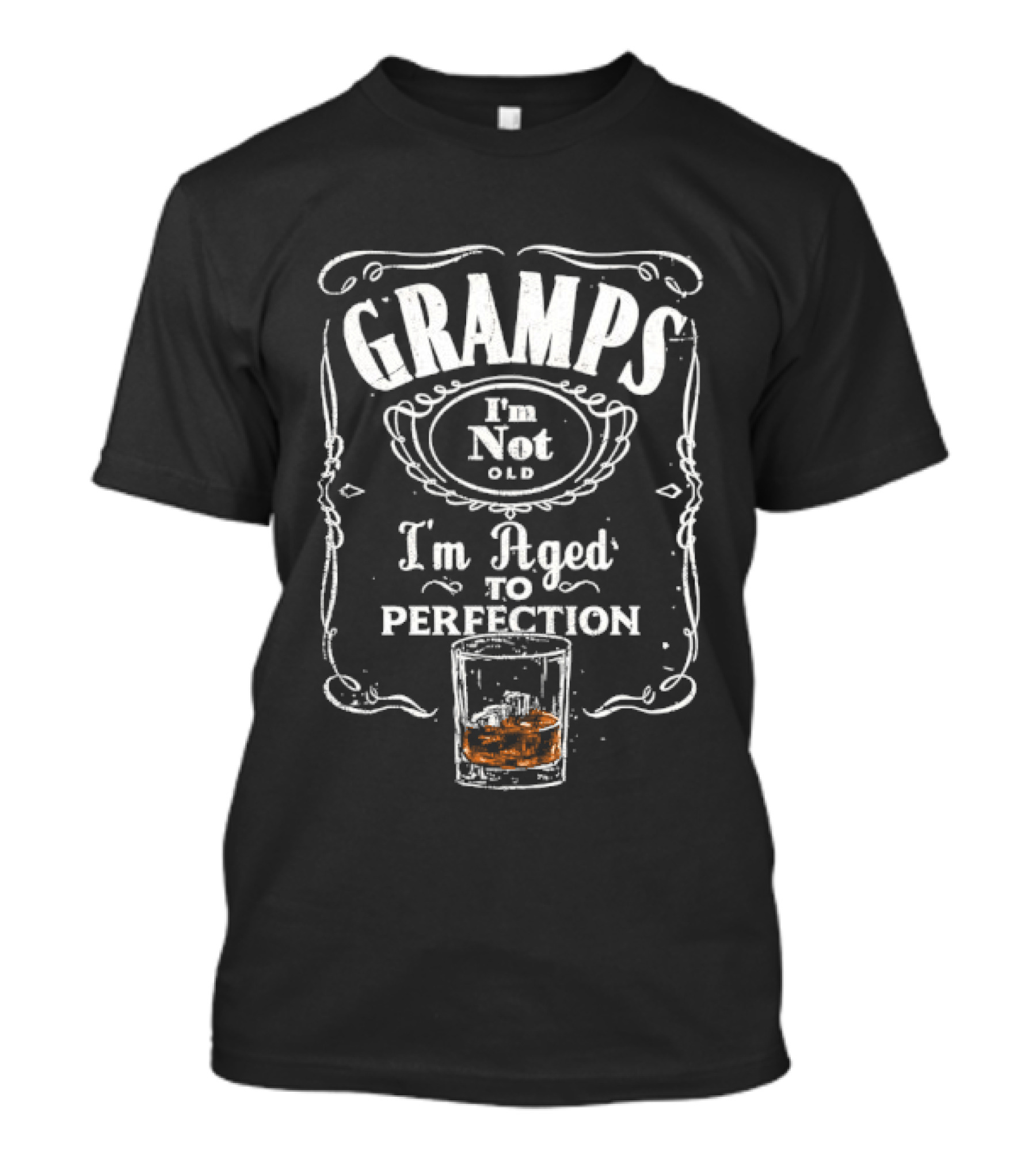 Gramps I'm Not Old I'm Aged To Perfection Whiskey Glass T-Shirt