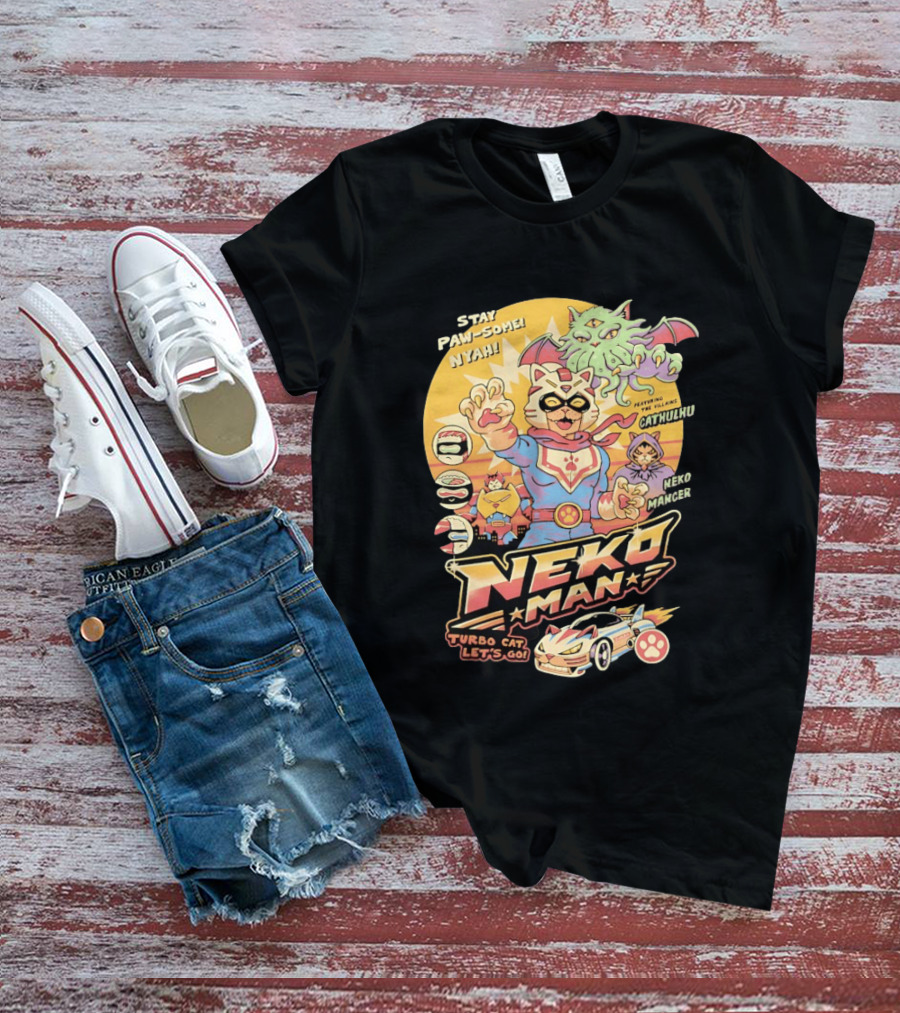 Stay Pawsome Neko Man Turbo Cat Featuring Villains Cathulhu Neko Mancer T-Shirt