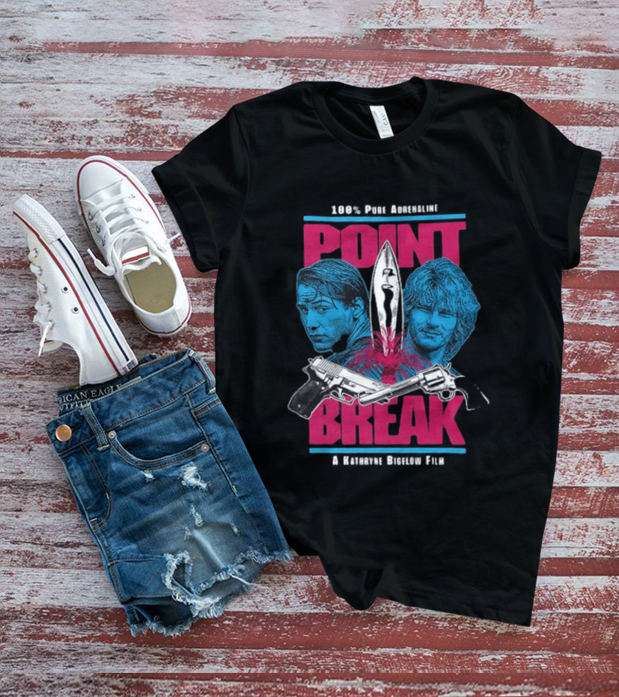 Point Break 100 Percent Pure Adrenaline Kathryn Bigelow Film Action T-Shirt