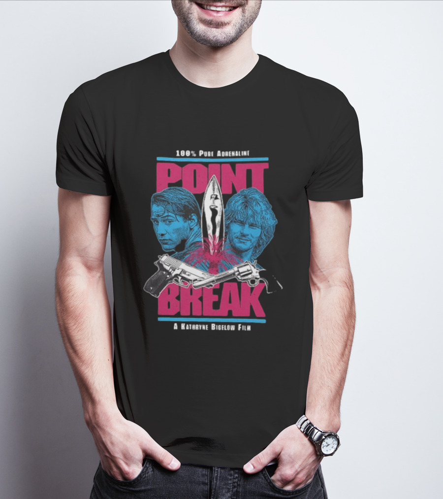 Point Break 100 Percent Pure Adrenaline Kathryn Bigelow Film Action T-Shirt