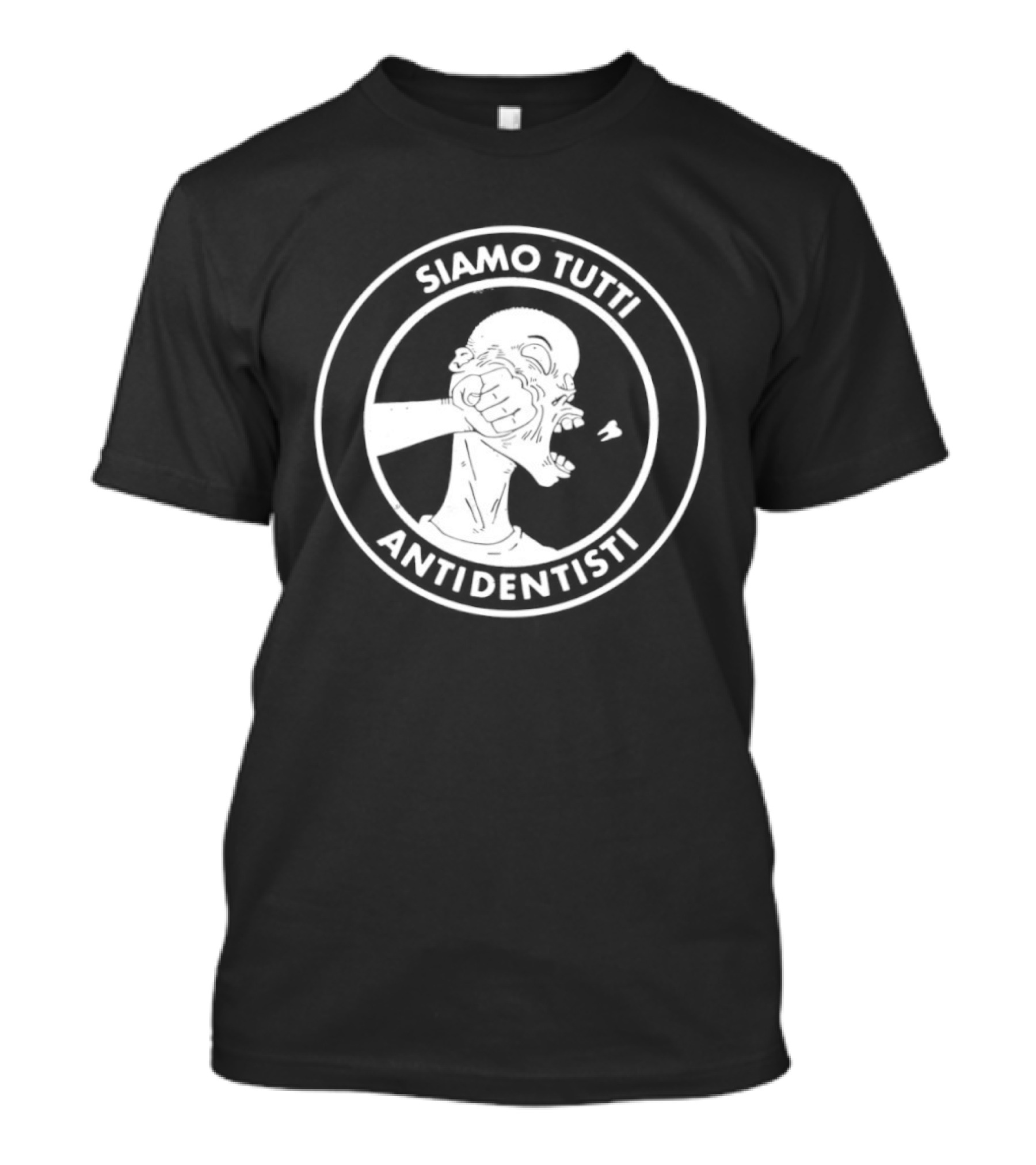 Siamo Tutti Antidentisti Dentist Anti Dentist Protest T-Shirt