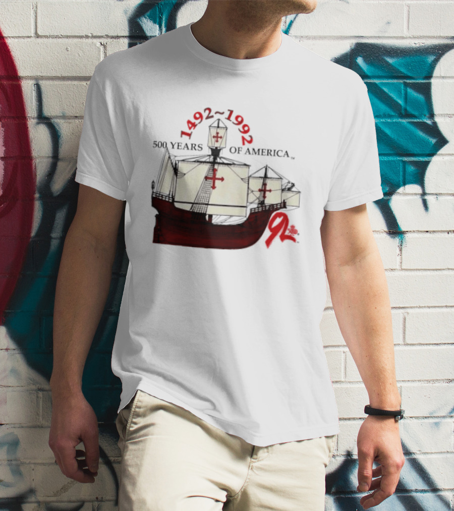1492 1992 500 Years Of America Columbus Ship Red T-Shirt