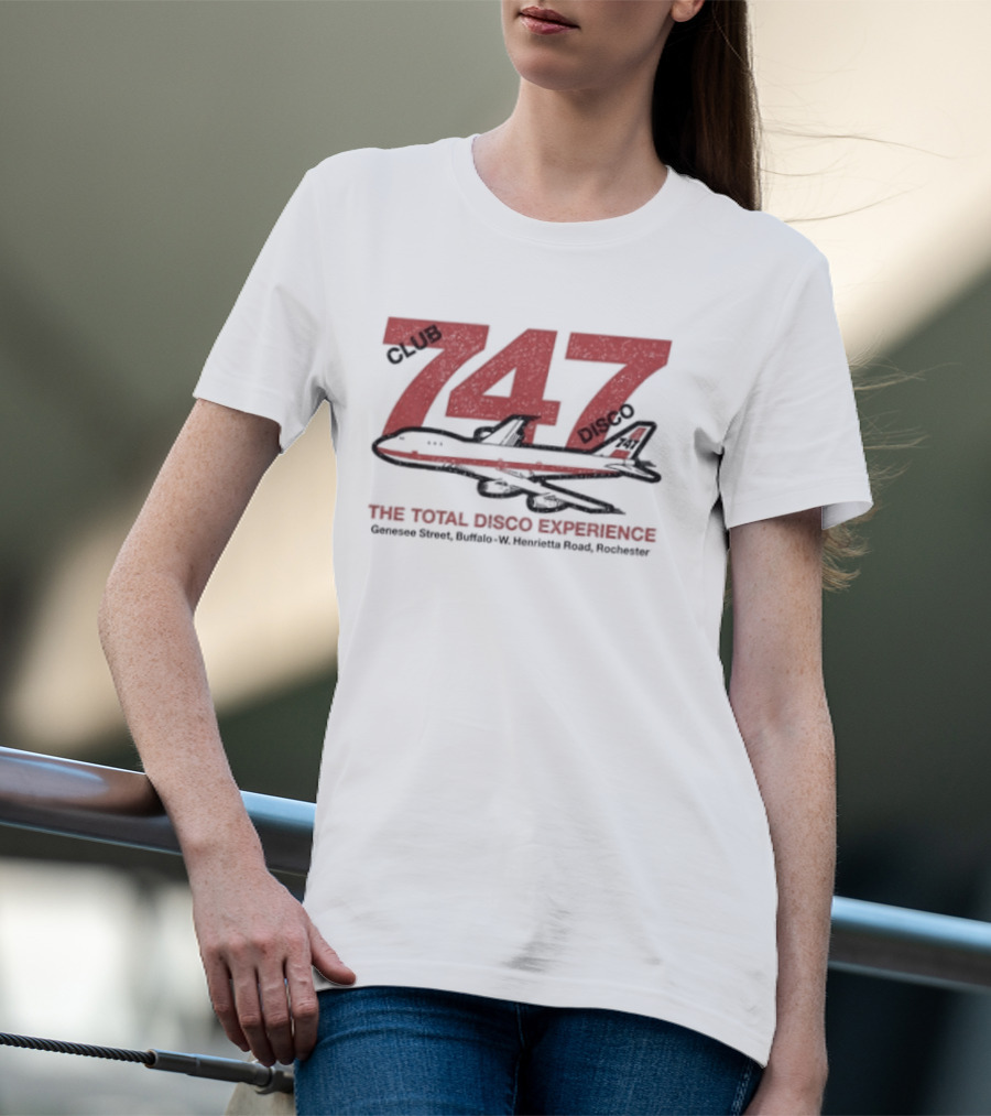 Club 747 Disco The Total Disco Experience Buffalo Rochester T-Shirt