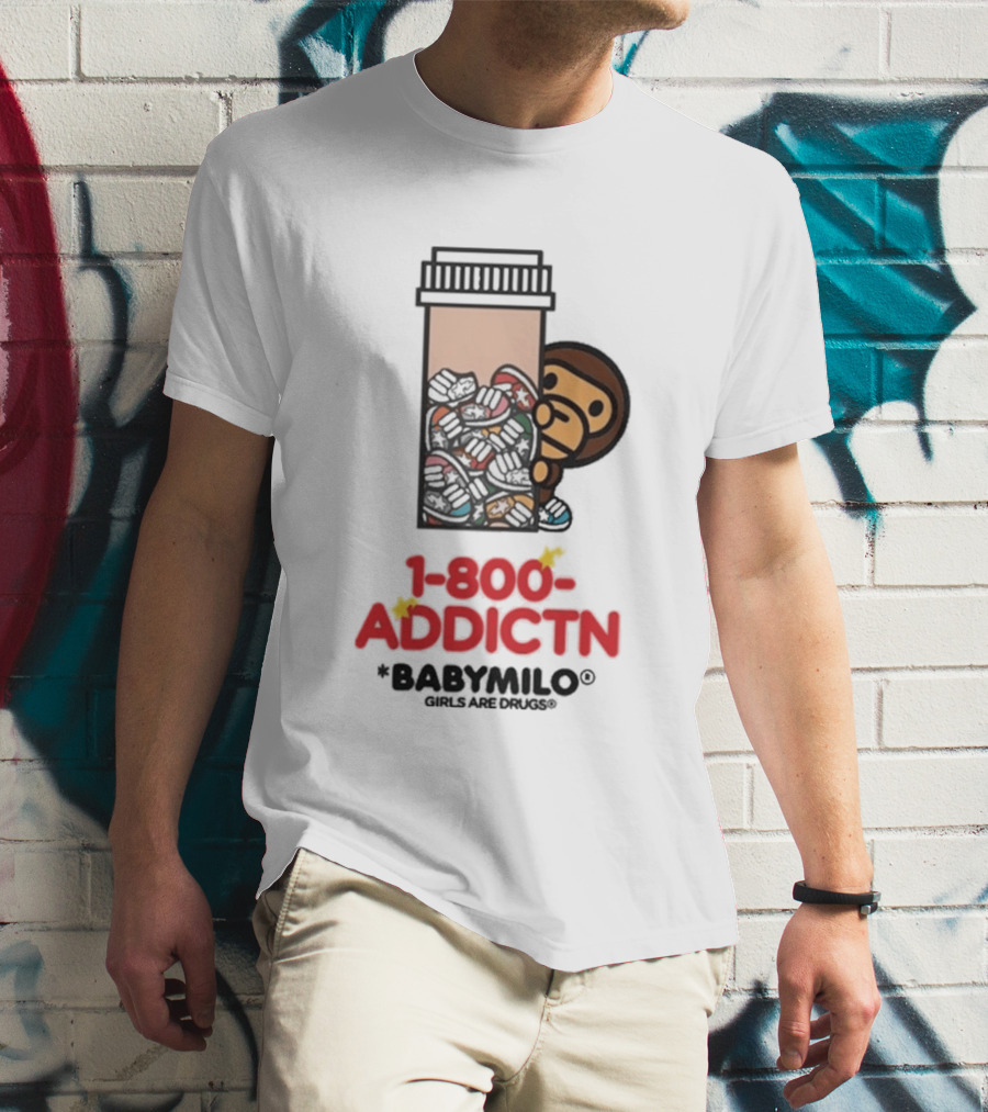 1 800 Addctn Girls Are Drugs X Baby Milo Collaboration T-Shirt