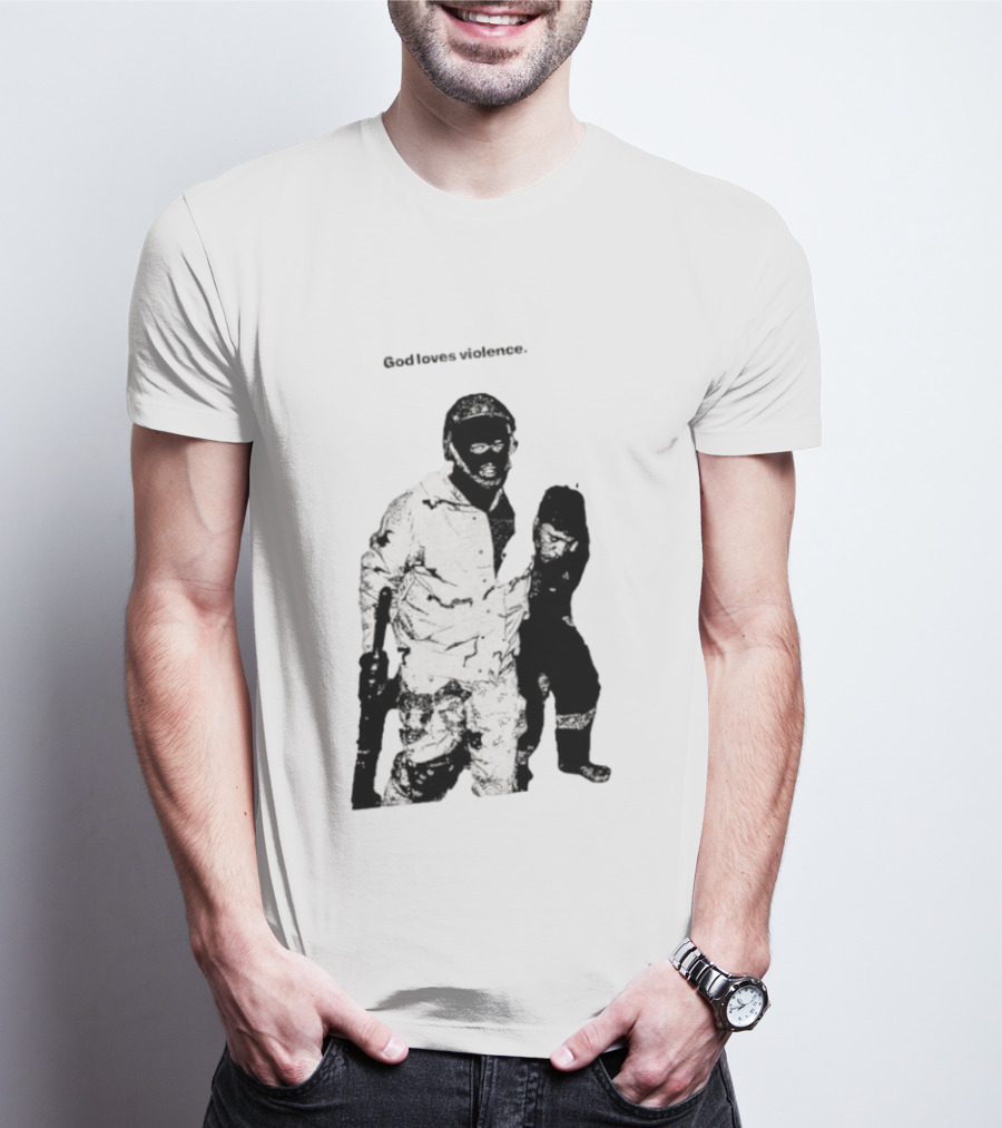 God Loves Violence Edgy Provocative Soldier And Child T-Shirt