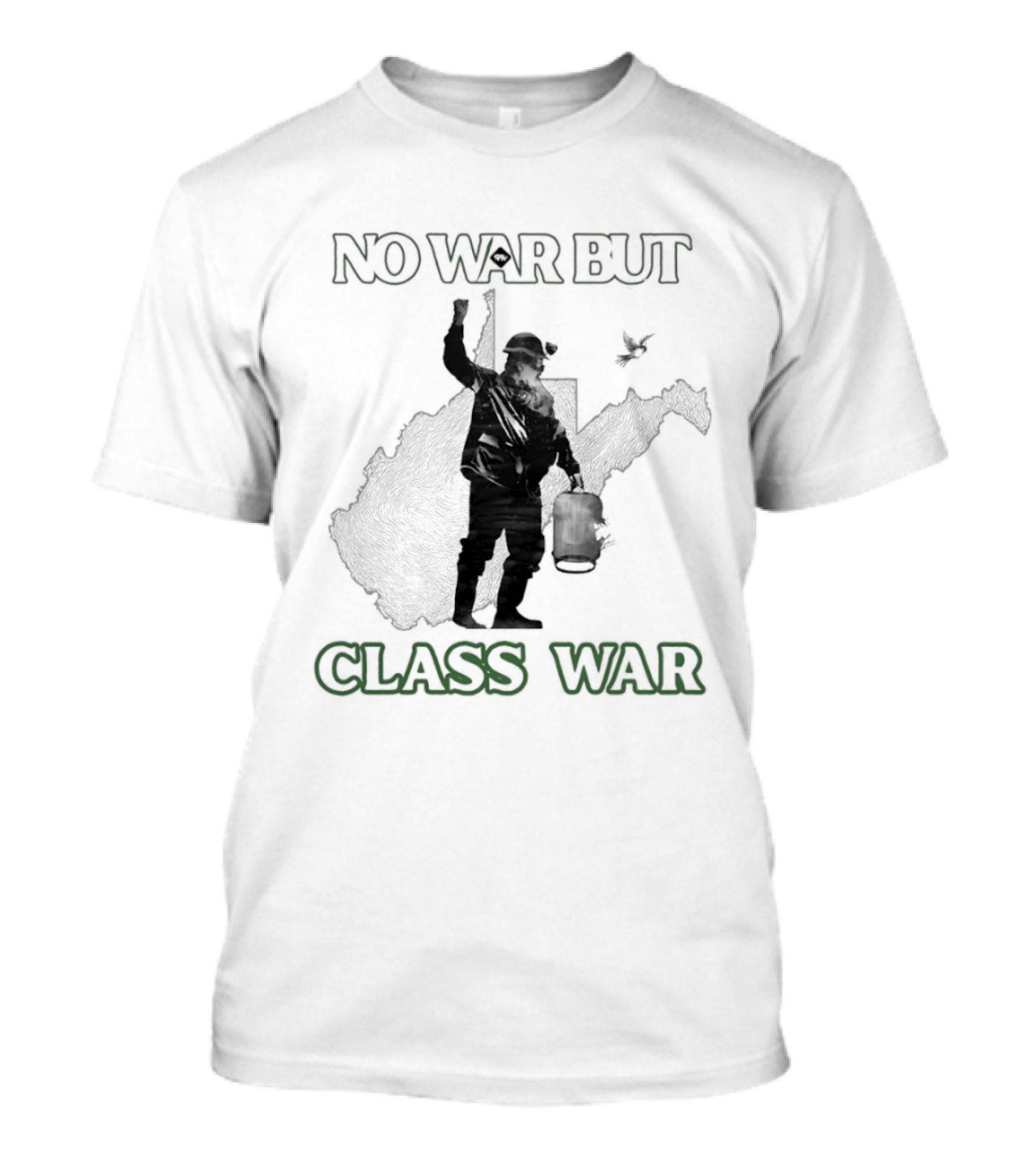 No War But Class War WV Mountain Party Miner Bird T-Shirt