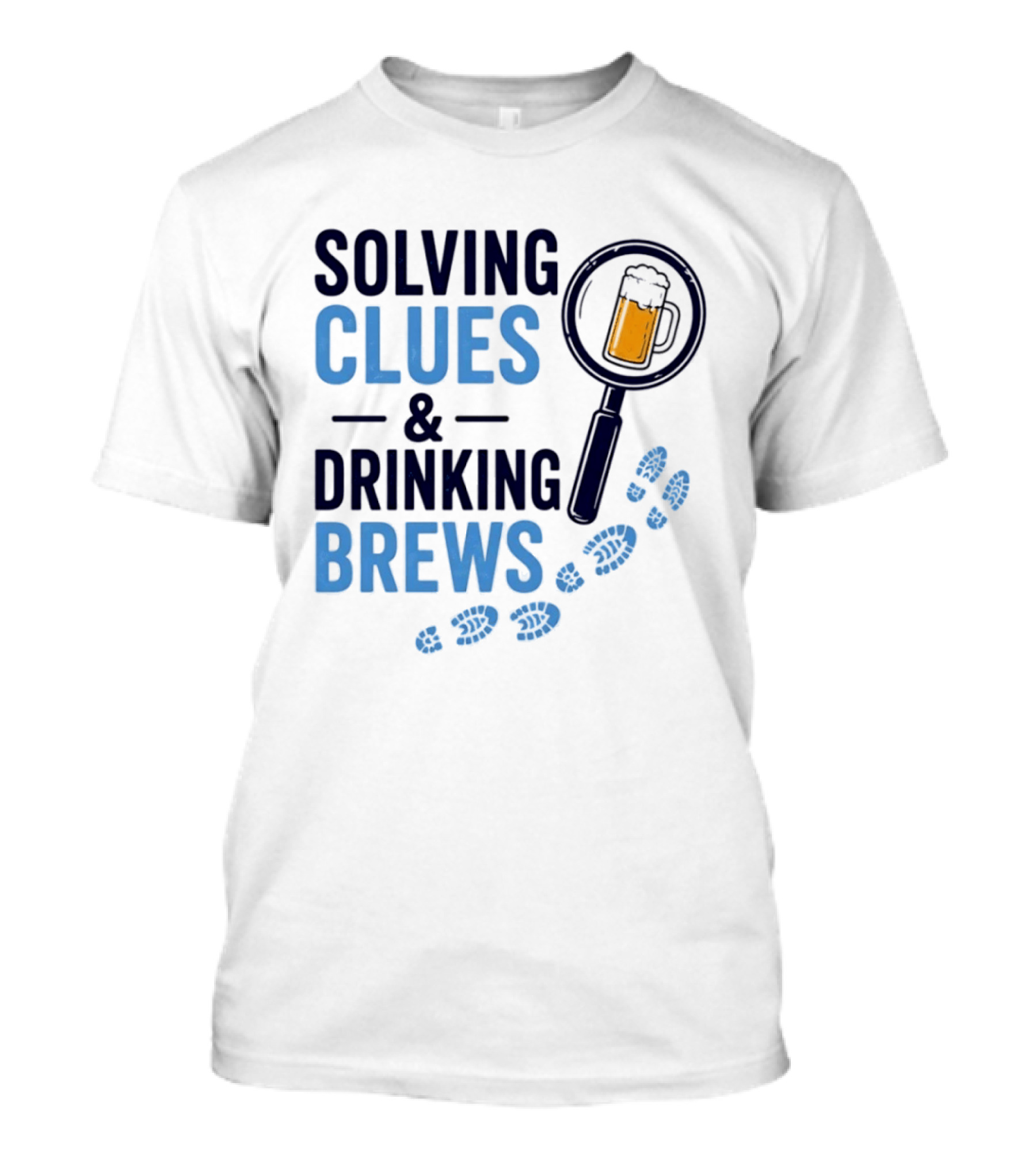 Solving Clues & Drinking Brews Magnifying Glass Beer Footprints T-Shirt
