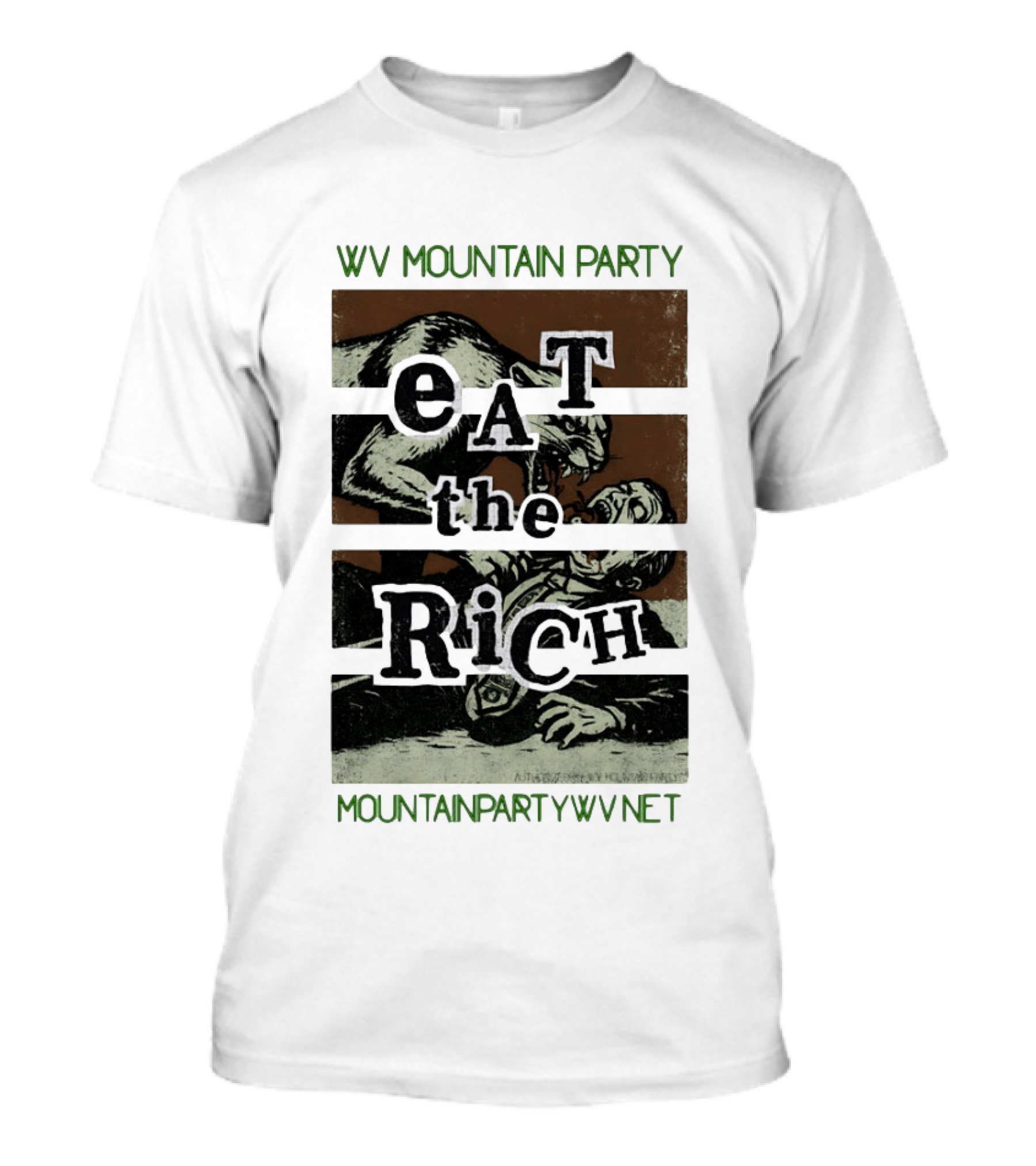 WV Mountain Party Eat The Rich Political Mountainpartywv Net T-Shirt