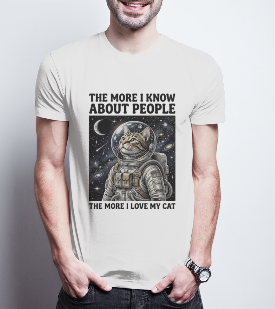The More I Know About People The More I Love My Cat Astronaut Space Adventure T-Shirt