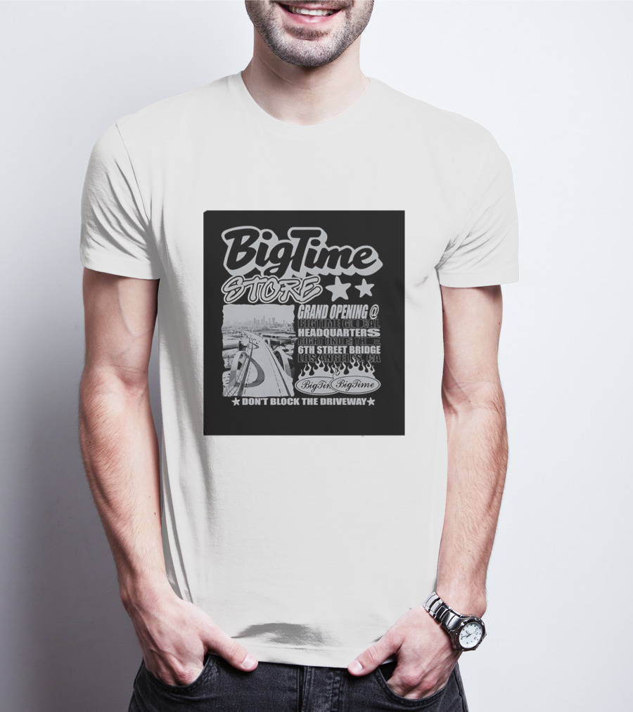 BigTime Store Grand Opening 6th Street Bridge Los Angeles Global Headquarters T-Shirt