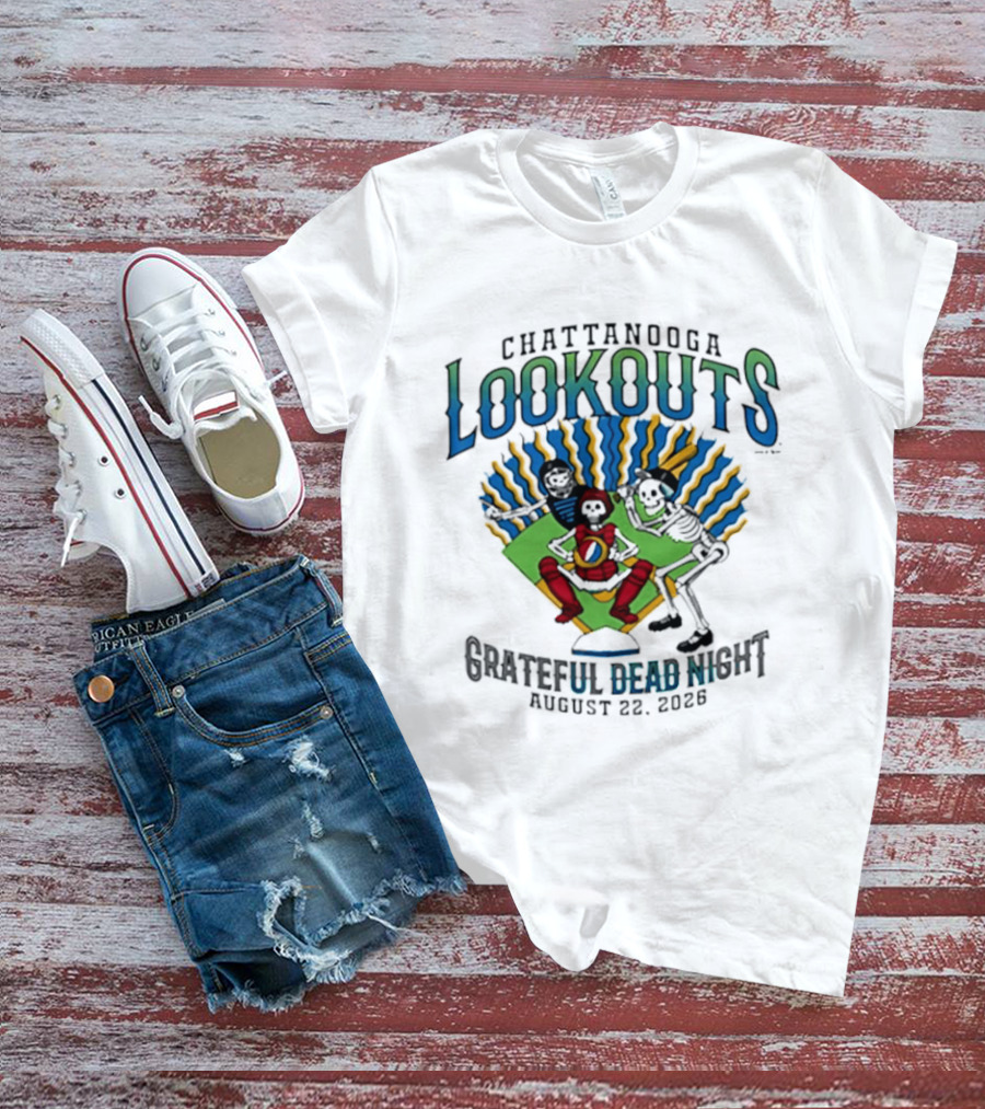 Chattanooga Lookouts Grateful Dead Night August 22 2026 Skeleton Baseball T-Shirt
