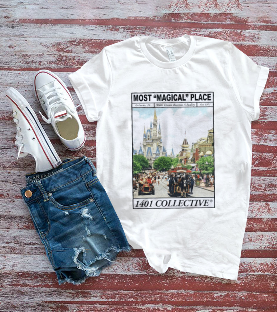 Most Magical Place Orlando Walt's Dream Becomes A Reality Oct 1971 1401 Collective T-Shirt
