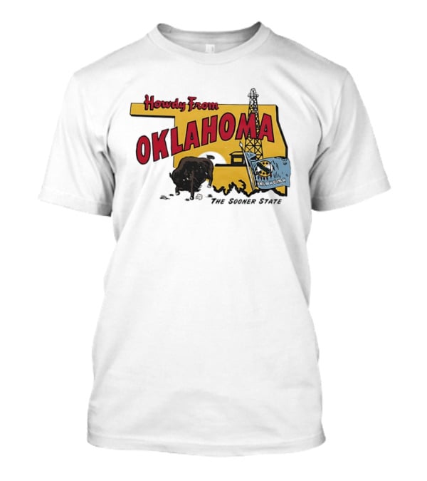Howdy From Oklahoma The Sooner State Bison With Oil Derrick And Flag T-Shirt