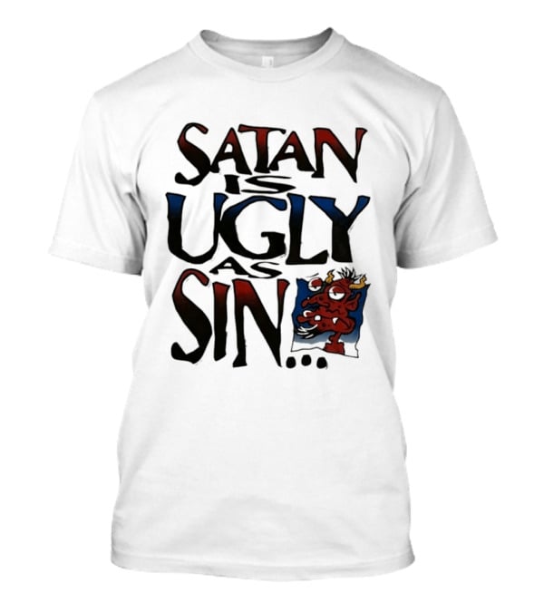 Satan Is Ugly As Sin Red Cartoon T-Shirt