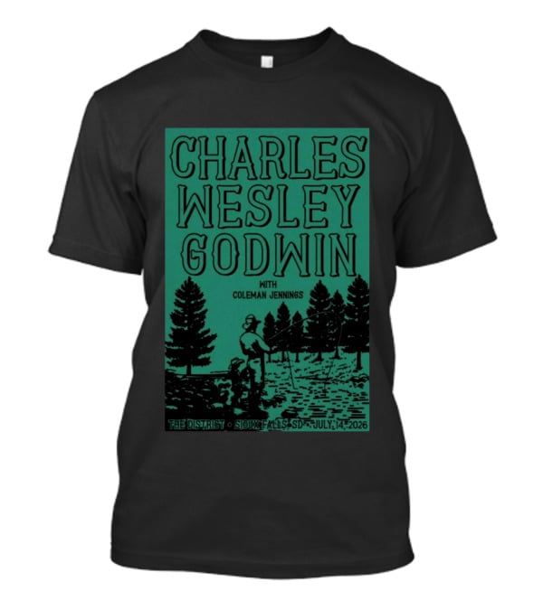 Charles Wesley Godwin Sioux Falls July 14 2026 The District With Coleman Jennings T-Shirt