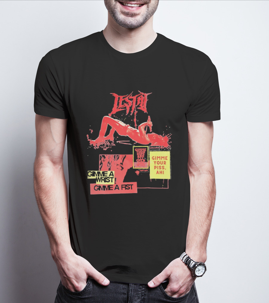 Lestat Gimme A Hips Gimme Your Piss Ahi T-Shirt