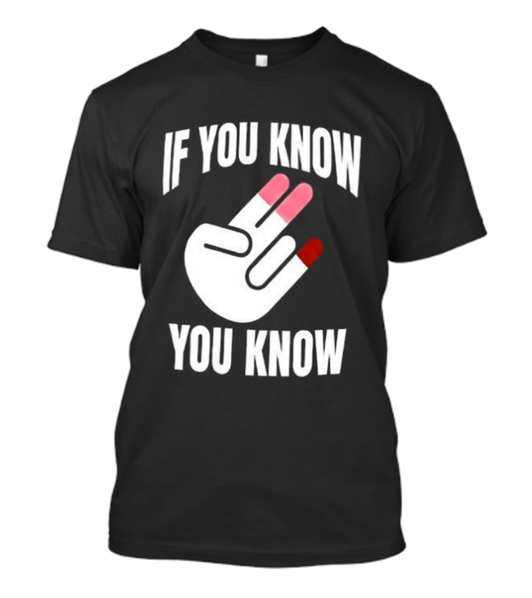 If You Know You Know Hand Gesture IYKYK Text And Finger T-Shirt